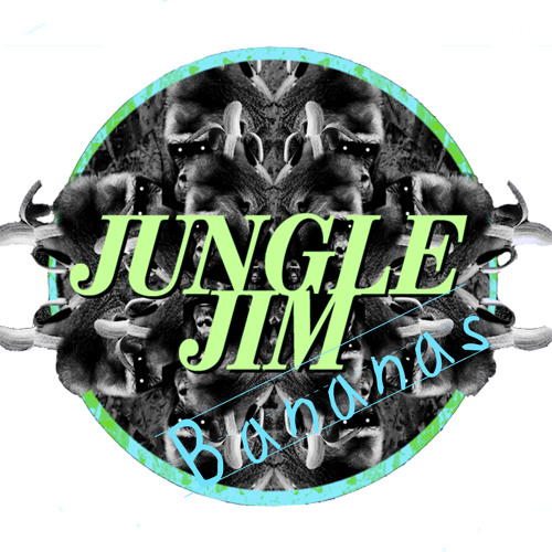 Jungle Jim - Bananas **Out Now!**