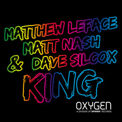 Matthew LeFace, Dave Silcox & Matt Nash "KING" (#30 on Beatport)(Spinnin Records)