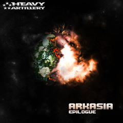 Arkasia - Epilogue EP [Out dec.17th on heavy artillery]