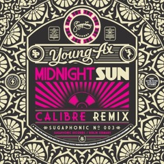 Young Ax - Midnight Sun - Calibre Remix