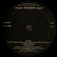 Disco Dave & The Force Of The 5 MC's [Crash Crew] - High Power Rap (1980)