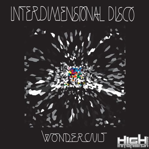Wondercult - Interdimensional Disco [OUT Now]