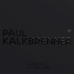 Paul Kalkbrenner - Kernspalte (Jack Wire Edit)