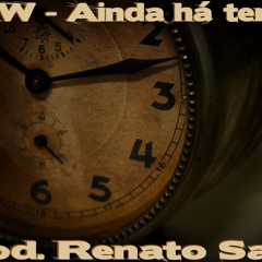 MKW - Ainda há Tempo  (Prod. Renato Sales)