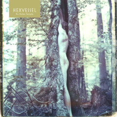 Hexvessel - A Letter In Birch Bark