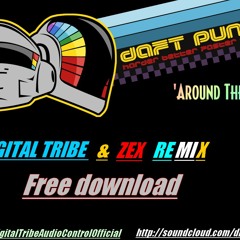 Digital Tribe & Zex - Around the World ( Free Download)