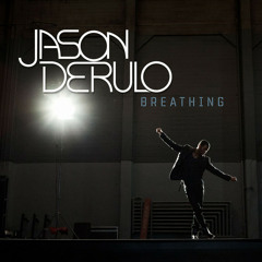 Jason Derulo - Breathing Remix