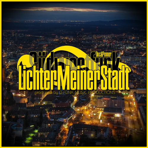 Doc & Penner - Lichter meiner Stadt (prod. by D-FUNK MUSIC PRODUCTIONS)