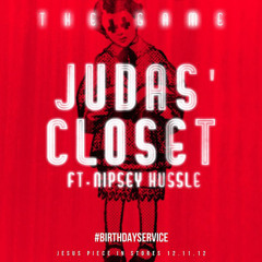 Judas Closet - Nipsey Hussle feat The Game