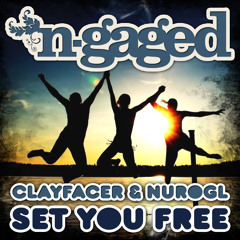 Clayfacer & NuroGL - Set You Free (2012 Rerub) **OUT NOW**