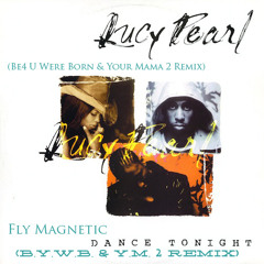 Lucy Pearl - Dance Tonight (B.U.W.B. & Y.M.2 Remix)[FREE DOWNLOAD IN DESCRIPTION]