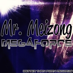 Mr. Meizong - Megaforce (OurAutobiography Remix)