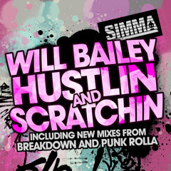 Will Bailey - Hustlin and Scratchin (Gigi Barocco Remix)