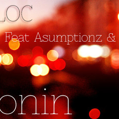 Zonin -Y.L.O.C, Asumptionz & Bliss