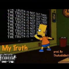 My Truth (Prod. By ThaAudioUnit)