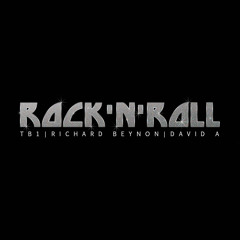 Rock N Roll ft. TB1 - David A & Richard Beynon