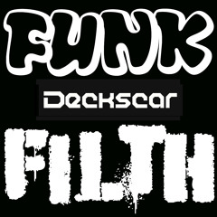 Deckscar - Thats The Way I Like My Adidas (Funk and Filth Exclusive) - Free Download