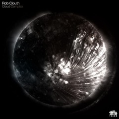 Rob Clouth - Cloud Complex - Max Cooper Remix (clip)
