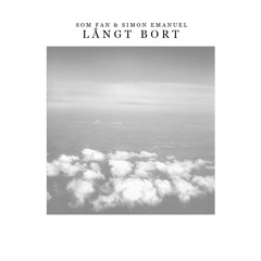 Långt bort - Som Fan & Simon Emanuel