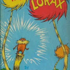 Childrens Stories-Dr Seuss-The Lorax 12-12-03