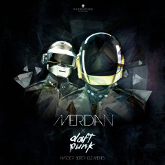 Daft Punk x Meridian - Harder Better Elements (Meridian Bootleg)
