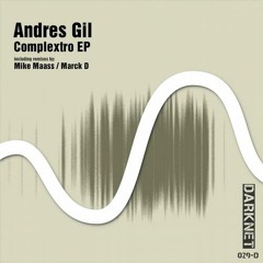 Andres Gil - Complextro (Mike Maass Full Tilt Remix) [Darknet]