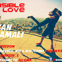 Hasan Kamali - Invisible Love