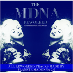 Justify My Love (MDNA Reworked Remix by Planete Madonna 2,0)