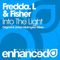 Fredda.L & Fisher - Into The Light (Johan Malmgren Remix)