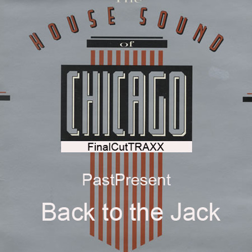 Back To The Jack/Past Present (Original) FinalCutTRAXX