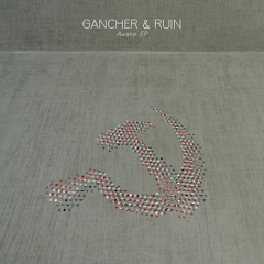 Gancher & Ruin - Hero Comes