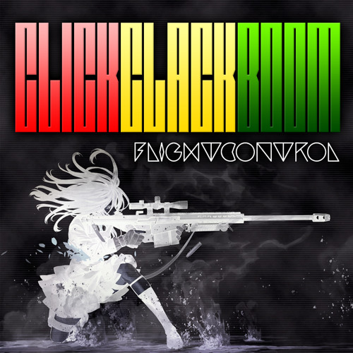 Stream ClickClackBOOM (Preview) by FLYTCTRL Listen online for free
