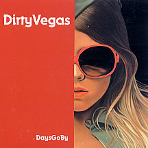 Dirty Vegas - Days Go By (Wooj Remix)