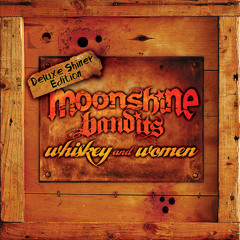 Moonshine Bandits - Shotgun Shells & Shine