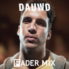 Dauwd FADER Mix