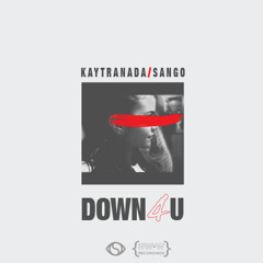 Kaytranada & Sango - Down4U