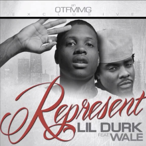 Stream Lil Durk Feat. Wale "Represent" [Prod. by Beat Billionaire] by  dmvuptownroamer | Listen online for free on SoundCloud