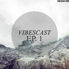 Vibes Cast Episode 1