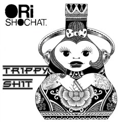 Ori Shochat - Trippy Shit [Always Ready Album Out NOW Soulspazm Rec]