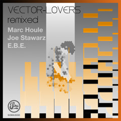2. Vector Lovers - Computrfnk (Joe Stawarz Remix) (Soma 355d)