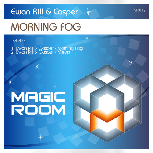 Ewan Rill & Casper - Mirrors (Original Mix) // Magic Room [MR012]