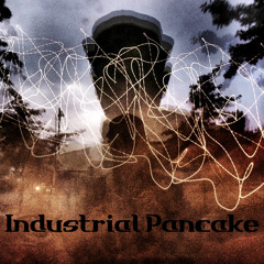 Industrial Pancake LIVE SET