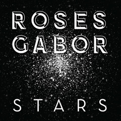 Roses Gabor - 'Night Sky' (Radio Edit)