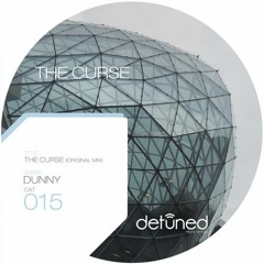 Dunny - The Curse ( Original Mix )[Detuned Recordings]