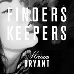 Miriam Bryant - Finders Keepers (YOUTHKILLS Remix)