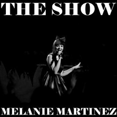 Melanie Martinez - The Show (Live)