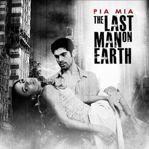 Pia Mia - the last man on earth