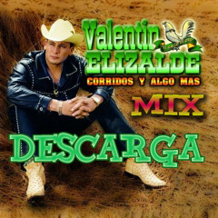 Valentin elizalde Mix (Danny Martinez)