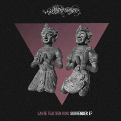 Santé feat. Ben King - Surrender (Original) [Supernature]