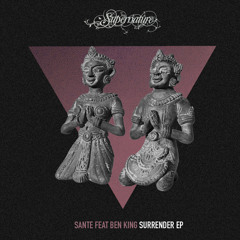 Santé feat. Ben King - Surrender (Fur Coat Remix) [Supernature]